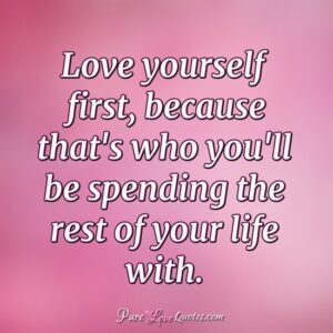 learn to love yourself life