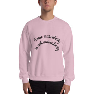 Unisex Toxic Masculinity Sweatshirt pink