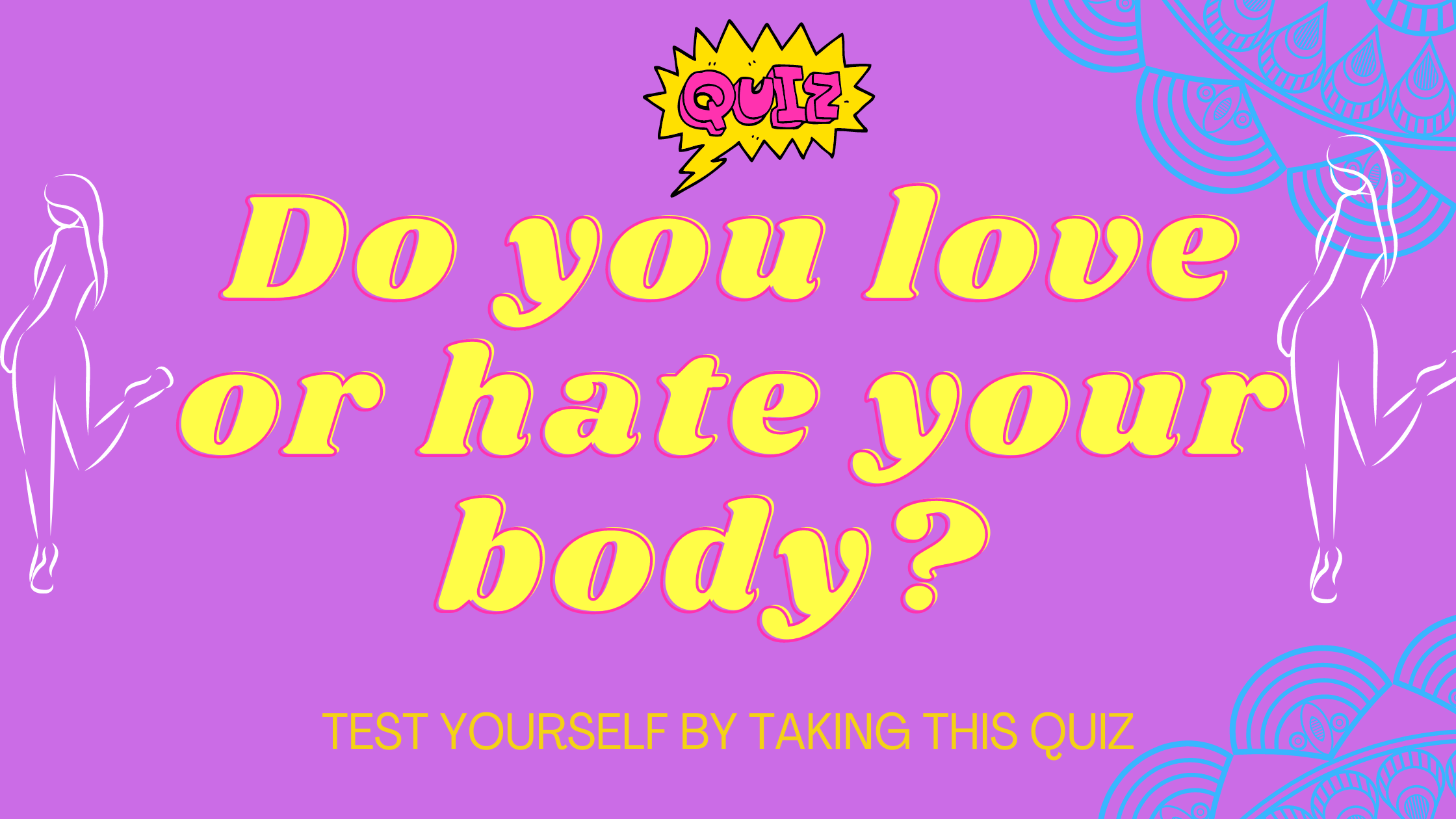 Love or hate your body