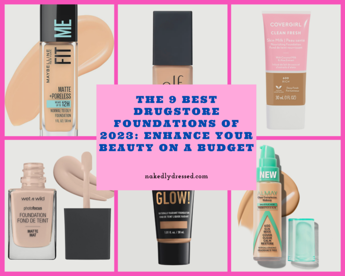 The 9 Best Drugstore Foundations of 2023: Enhance Your Beauty on a Budget