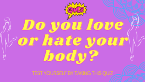 Love or hate your body