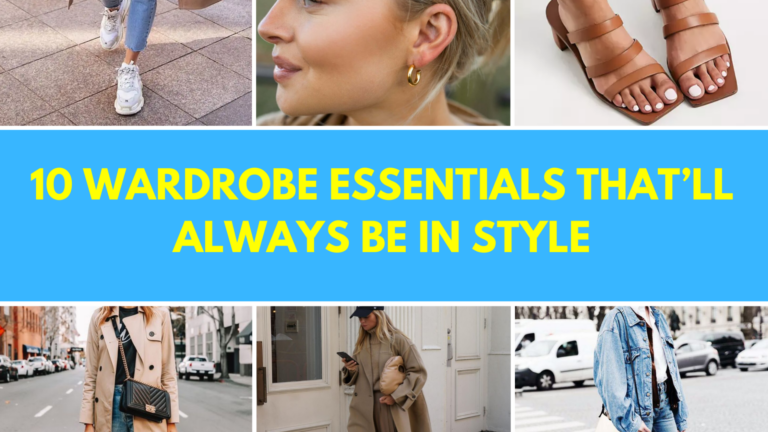 10 Wardrobe Essentials That&rsquo;ll Always Be in Style